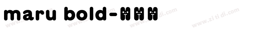 maru bold字体转换